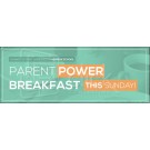Parent Breakfast Promo